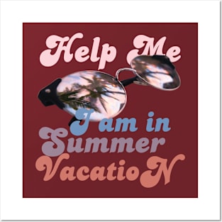 Help me I am in summer vacation. Posters and Art